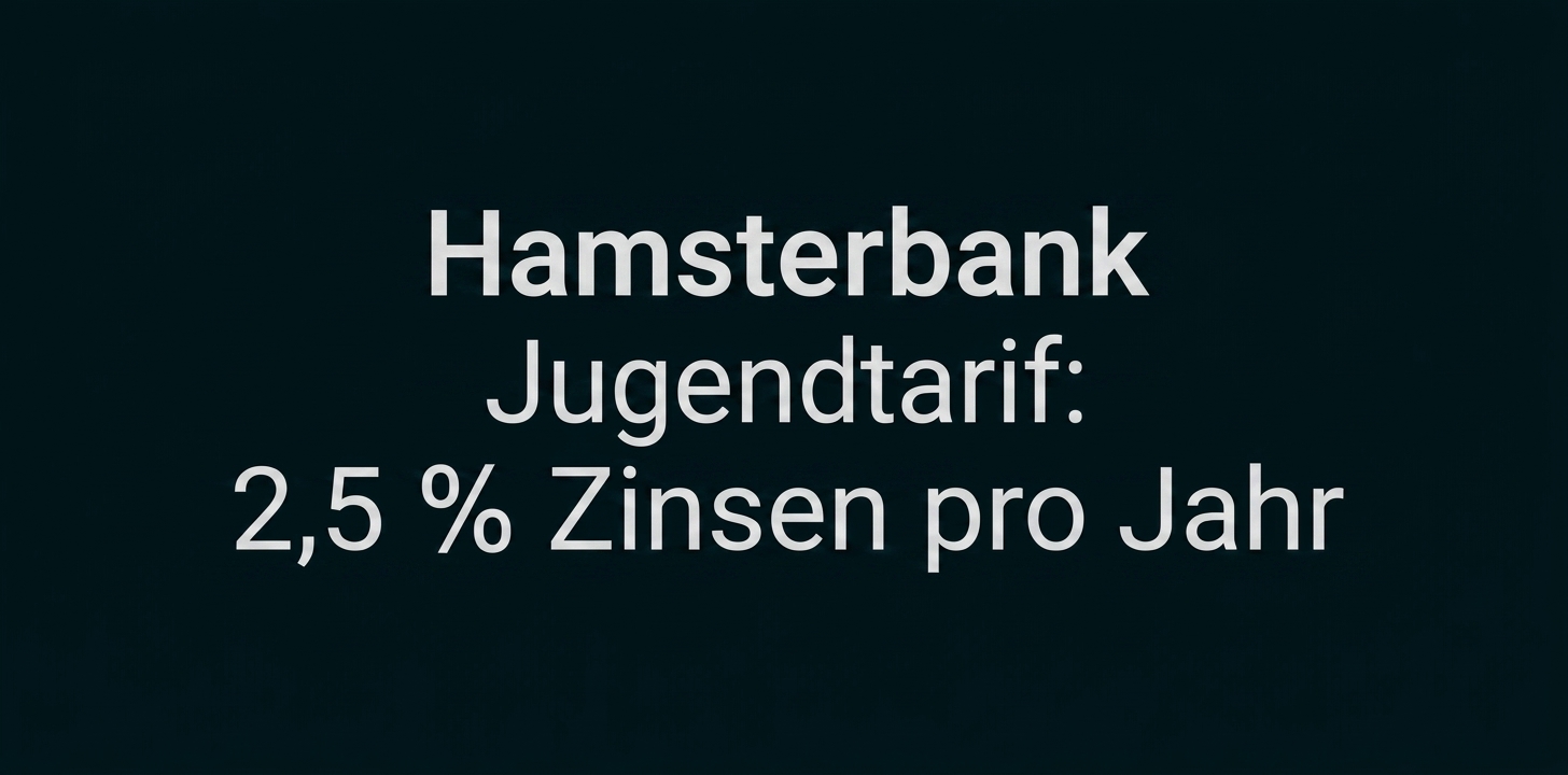 Hamsterbank mit Jugendtarif und 2,5 % Zinsen pro Jahr